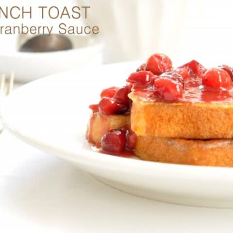 French Toast with Cranberry Sauce