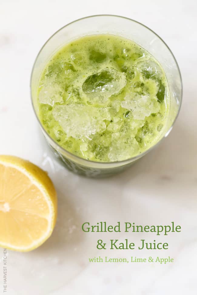 This Grilled Pineapple and Kale Juice is refreshing and delicious and rich with antioxidants, vitamins and minerals.