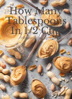 https://www.theharvestkitchen.com/wp-content/uploads/2023/07/tablespoons-in-1-2-cup-240x330.jpg