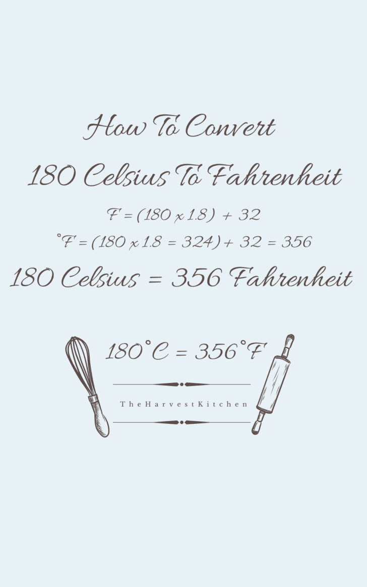 A conversion formula for how to convert 180 Celsius to Fahrenheit.